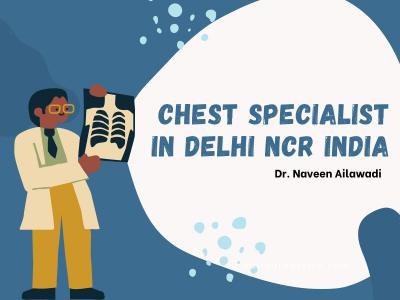 Chest Specialist in Delhi NCR India