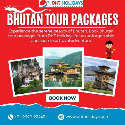 Affordable Bhutan Tour Packages - DHT Holidays