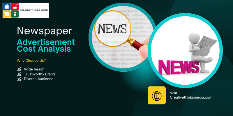 Maximize Your Reach Within Your Newspaper Ad Cost – Creative Thinks Media