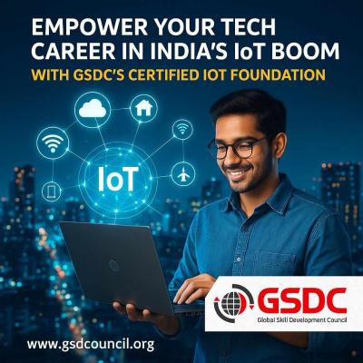 Empower Your Tech Career in India's IoT Boom with GSDC’s Certified IoT Foundation - Delhi Other