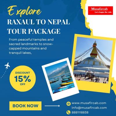 Raxaul to Nepal Tour Package — Your Gateway to the Himalayas