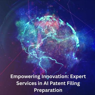 Empowering Innovation: Expert Services in AI Patent  Preparation