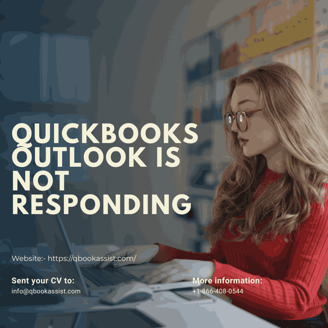 Resolve QuickBooks Outlook Is Not Responding Issue | QBookassist