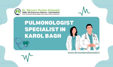 Pulmonologist Specialist in Karol Bagh