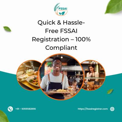 Quick & Hassle-Free FSSAI Registration – 100% Compliant