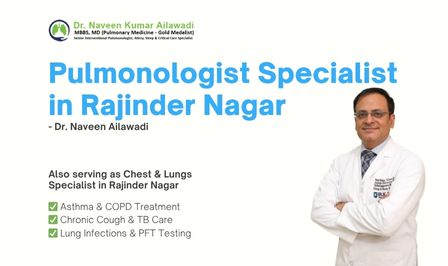 Pulmonologist Specialist in Rajinder Nagar
