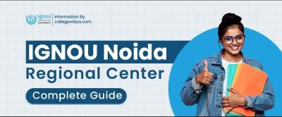 IGNOU Noida Regional Center: Admission Session 2025