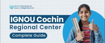 IGNOU Cochin Regional Center: Admission Session 2025