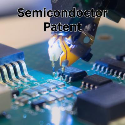 Crucial Elements of semiconductor patent writing