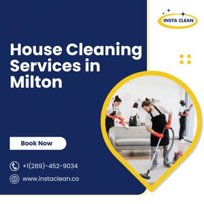 Trusted House Cleaning Services in Milton – Insta Clean