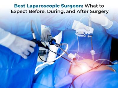 Trusted Laparoscopic Surgeon for Gallbladder, Hernia & More