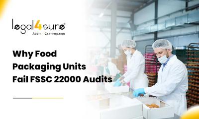 Common Reasons Food Packaging Units Fail FSSC 22000 Audits