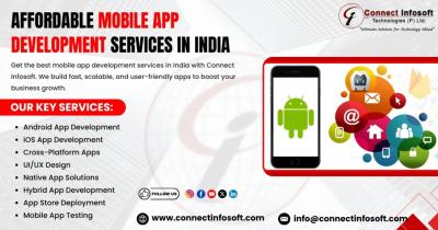 Affordable Mobile App Development Services in India | Connect Infosoft