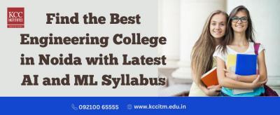 Find the Best Engineering College in Noida with Latest AI and ML Syllabus