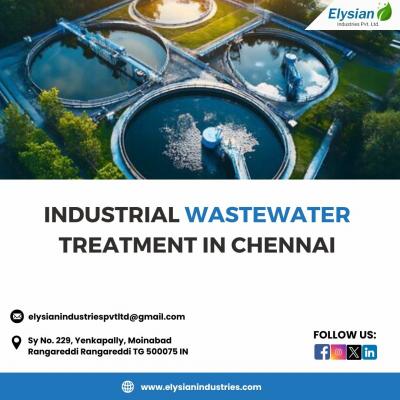 Industrial Wastewater Treatment in Chennai | Elysian Industries
