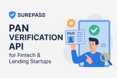 Surepass PAN Verification API for Fintech & Lending Startups