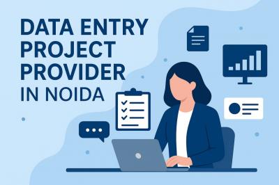 Data entry project provider in Noida
