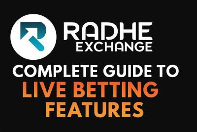Complete Guide to Radhe Exchange Live Betting Features