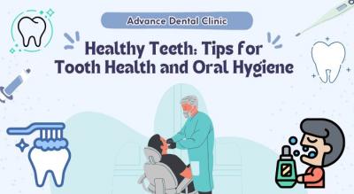Tips for Tooth Health and Oral Hygiene