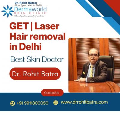 Get Laser Hair Removal in Delhi | Dr. Rohit Batra