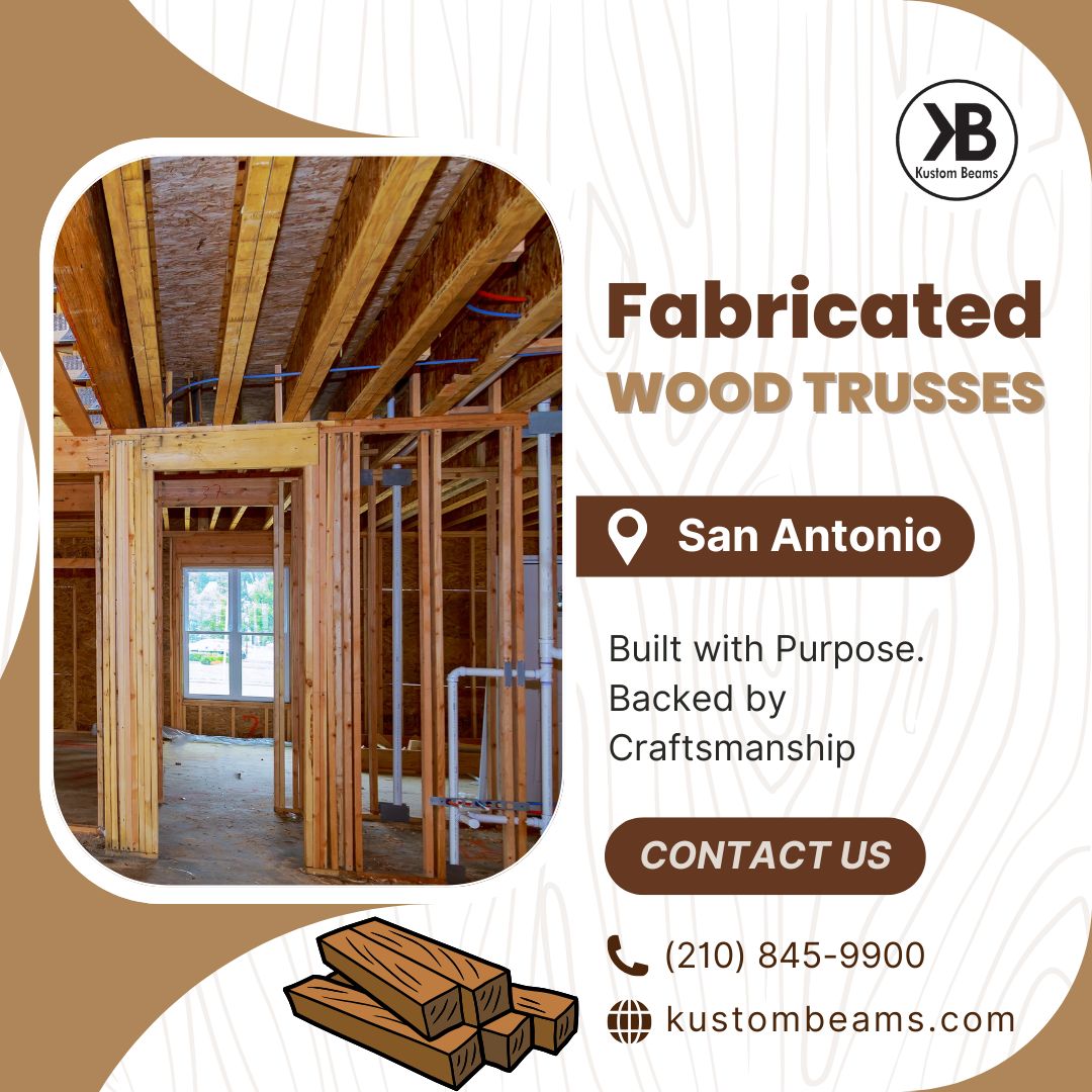 Fabricated Wood Trusses San Antonio
