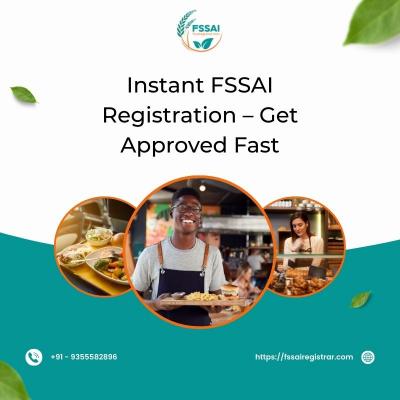 Instant FSSAI Registration – Get Approved Fast