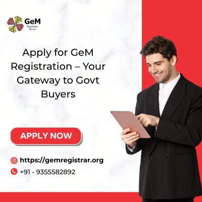 Apply for GeM Registration – Your Gateway to Govt Buyers