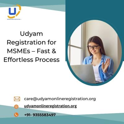 Udyam Registration for MSMEs – Fast & Effortless Process