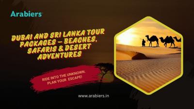Dubai and Sri Lanka Tour Packages – Arabiers Holiday India