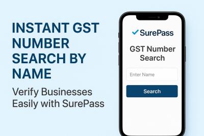 Instant GST Number Search by Name – Verify Businesses Easily with Surepass
