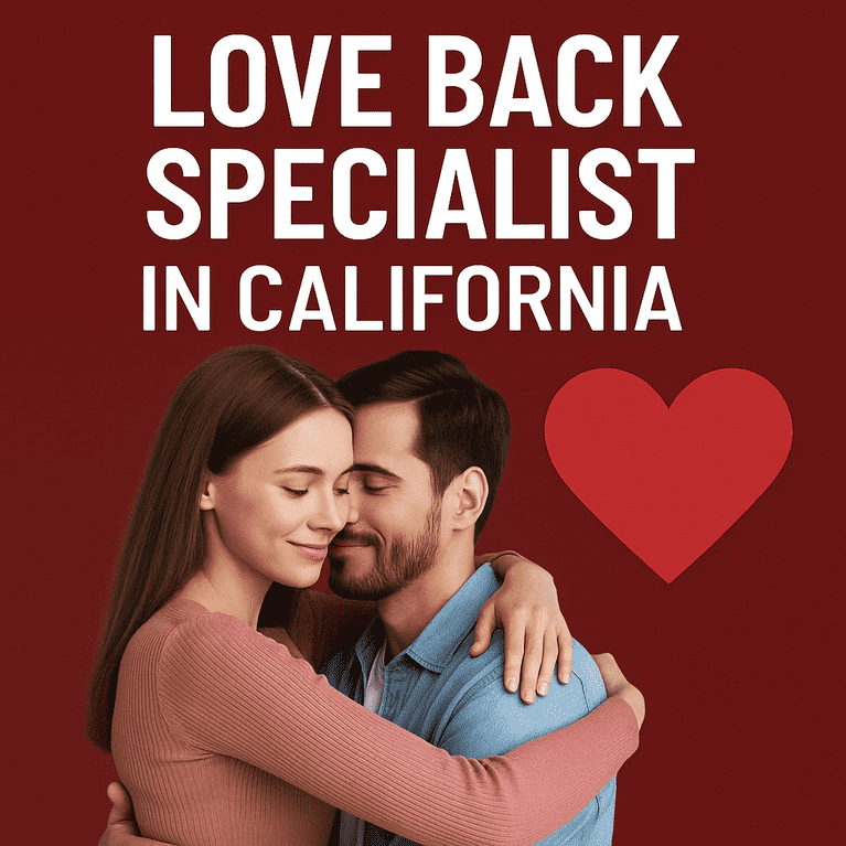 Love Back Specialist In California