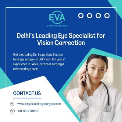Delhi’s Leading Eye Specialist for Vision Correction