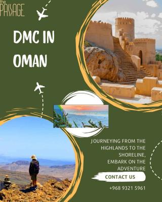 Explore Oman with The Passage – Your Reliable Oman DMC