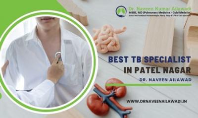 Best TB Specialist in Patel Nagar