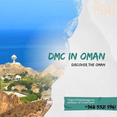 Experience Oman with The Passage Travel – Your Oman DMC Partner of Choice