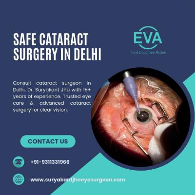 Safe Cataract Surgery in Delhi