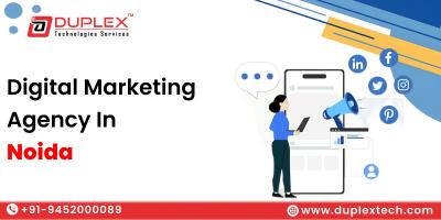 Digital Marketing Agency in Noida – Duplex Technologies Service