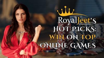 Royaljeet’s Hot Picks: Win on Top Online Games