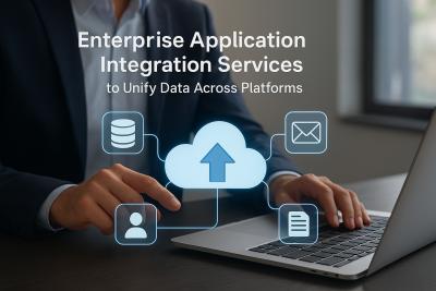 Enterprise Application Integration Services to Unify Data Across Platforms