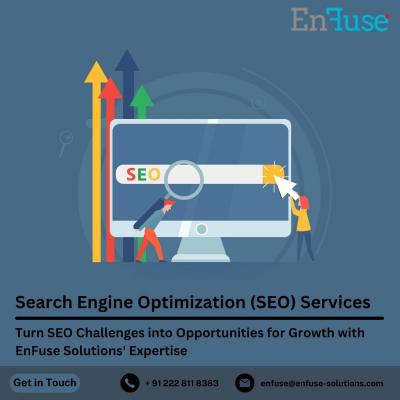 Turn SEO Challenges into Opportunities for Growth with EnFuse Solutions' Expertise