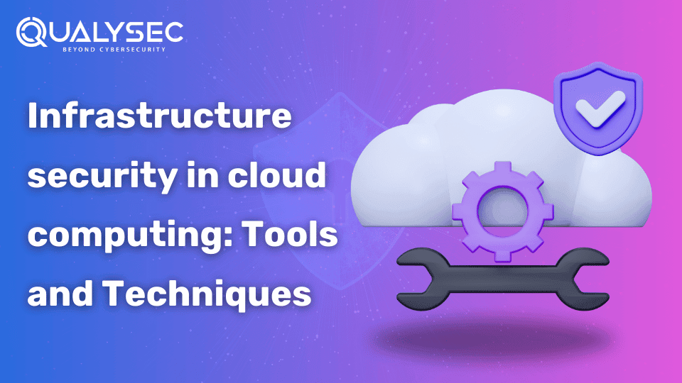 What is Infrastructure Security in Cloud Computing?