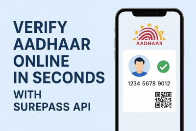Verify Aadhaar Online in Seconds with Surepass API