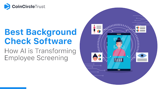 Best Background Check Software: Fast, Reliable & AI-Enabled
