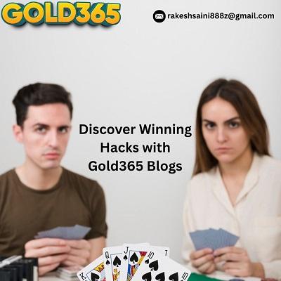 Discover Winning Hacks with Gold365 Blogs