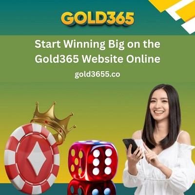 Start Winning Big on the Gold365 Website Online