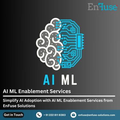 Simplify AI Adoption with AI ML Enablement Services from EnFuse Solutions