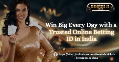 Win Big Every Day with a Trusted Online Betting ID in India