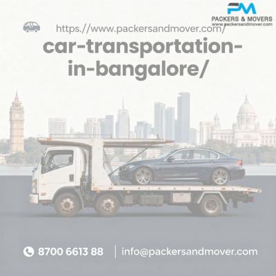 Trusted Car Transportation Services in Bangalore – Safe, Timely & Affordable