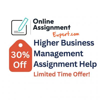 Get 30% Off on Higher Business Management Assignment Help  – Limited Time Offer!
