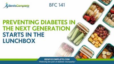 Preventing Diabetes in the Next Generation Starts in the Lunchbox